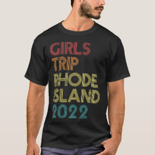 Girls Trip 2022 Rhode Island Vacation Matching Vin T-Shirt