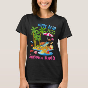 Girls Trip 2022 Summer Vacation Mexico Riviera May T-Shirt