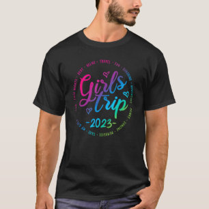 Girls Trip 2023 Apparently Are Trouble When We Are T-Shirt