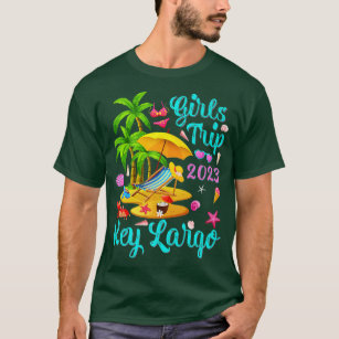 Girls Trip 2023 Beach Vacation Florida Key Largo B T-Shirt