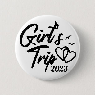 'Girls Trip 2023' Cute, Stylish, Customizable Date 6 Cm Round Badge