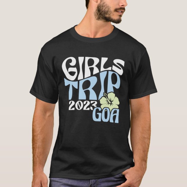 Girls Trip 2023 Goa Beach Destination Retro Groovy T-Shirt (Front)