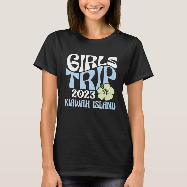 Girls Trip 2023 Kiawah Island Beach Destination Re T-Shirt (Front)