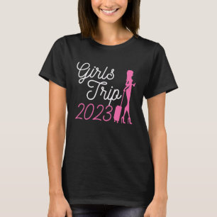 Girls Trip 2023 Weekend T-Shirt