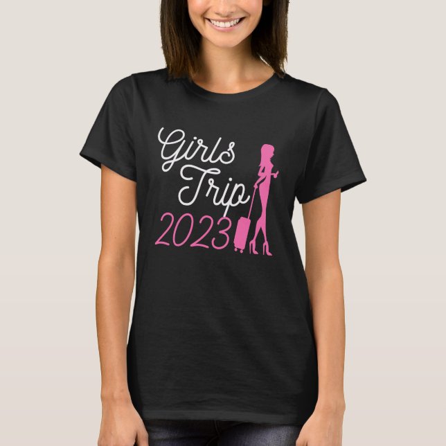 Girls Trip 2023 Weekend T-Shirt (Front)