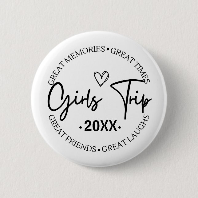 Girls Trip 2024 Great Memories Great Times  6 Cm Round Badge (Front)
