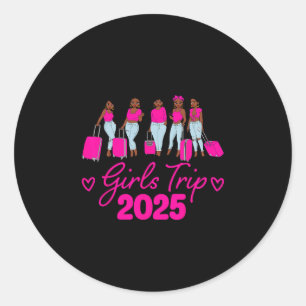 Girls Trip 2025 African American Women Black Girls Classic Round Sticker