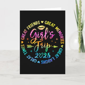 Girls Trip 2025 Great Friends Laughs Memories Time Card