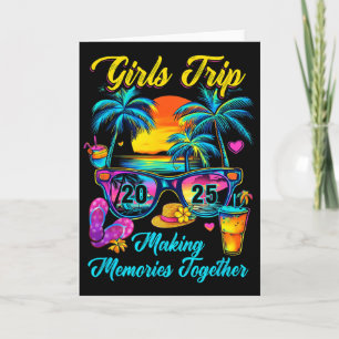 Girls Trip 2025 Making Memories Matching Vacation Card