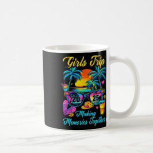 Girls Trip 2025 Making Memories Matching Vacation Coffee Mug
