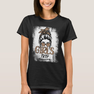 Girls Trip 2025 Messy Bun Leopard Best Friend Matc T-Shirt