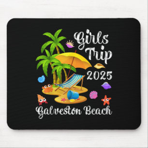 Girls Trip 2025 Summer Vacation Texas Galveston Be Mouse Mat