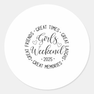 Girls Trip 2025 Vacation Friends Besties Getaway M Classic Round Sticker
