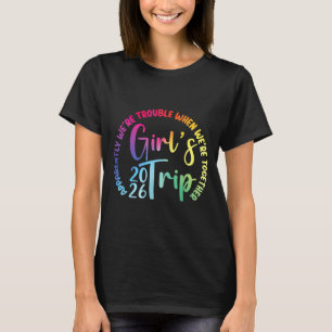 Girls trip 2026 colourful vacation matching friend T-Shirt