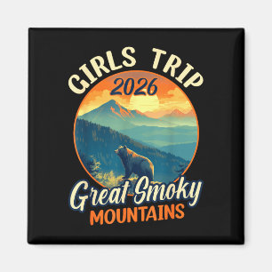 Girls trip 2026 great smoky mountains national magnet