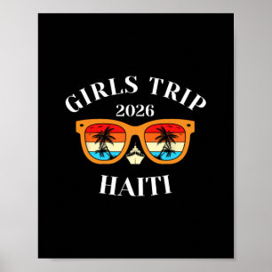 Girls Trip 2026 Haiti Spring Break 2026 Cruise Vac Poster