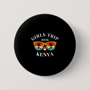 Girls Trip 2026 Kenya Spring Break 2026 Cruise Vac 6 Cm Round Badge