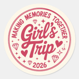 Girls Trip 2026 Making Memories Together Girly Classic Round Sticker