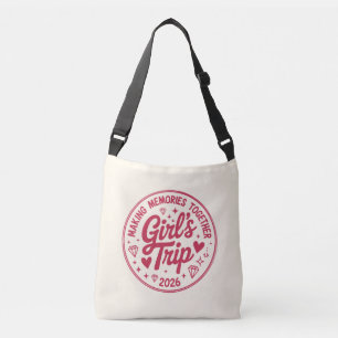 Girls Trip 2026 Making Memories Together Girly Crossbody Bag