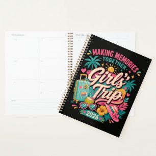 Girls Trip 2026 Making Memories Together Planner