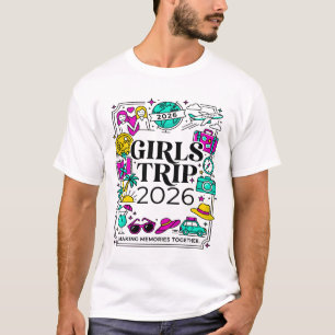 Girls Trip 2026 Making Memories Together T-Shirt