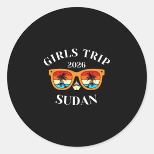 Girls Trip 2026 Sudan Spring Break 2026 Cruise Vac Classic Round Sticker
