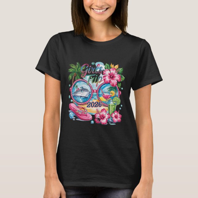 Girls Trip 2026 Summer Trip Vacation Bestie Vacati T-Shirt (Front)