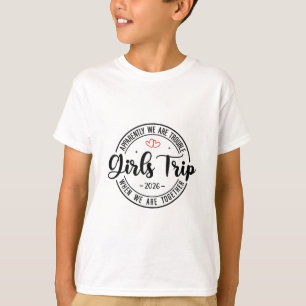 Girls Trip 2026 Womens Weekend Vacation Matching G T-Shirt