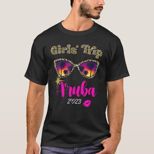 Girls Trip Aruba 2023 For Womens Weekend, Birthday T-Shirt (Front)