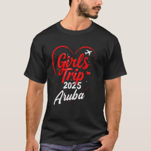 Girls Trip Aruba 2025 Shirts Vacation Weekend Birt