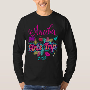 Girls Trip Aruba 2025 Shirts Womens Weekend Birthd