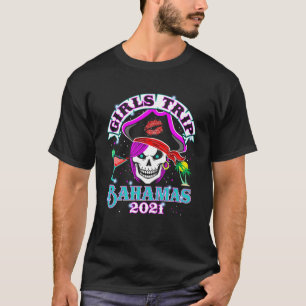 Girls Trip Bahamas 2021 Bachelorette Party Vacay T-Shirt