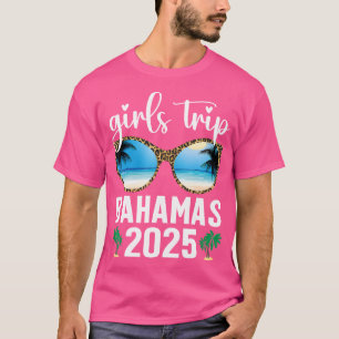 Girls Trip Bahamas 2025 Leopard Sunglasses Summer T-Shirt