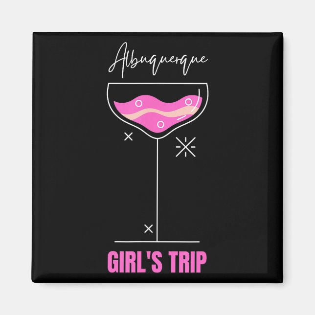 Girls Trip Beach Drink Albuquerque New Mexico  Magnet (Front)