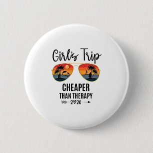 Girls Trip Cheaper Than A Therapy 2026 Group Match 6 Cm Round Badge