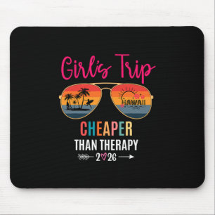 Girls Trip Cheaper Than A Therapy 2026 Hawaii Girl Mouse Mat