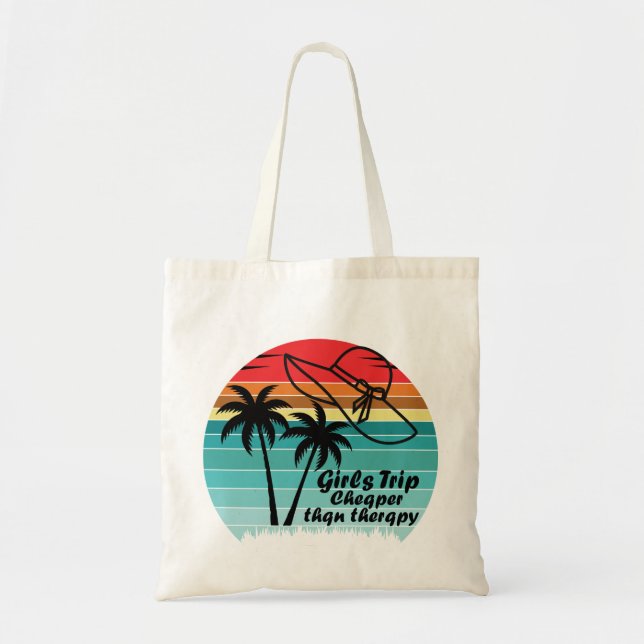 Girls Trip Cheaper Than Therapy 2021, Girls Trip Tote Bag (Front)