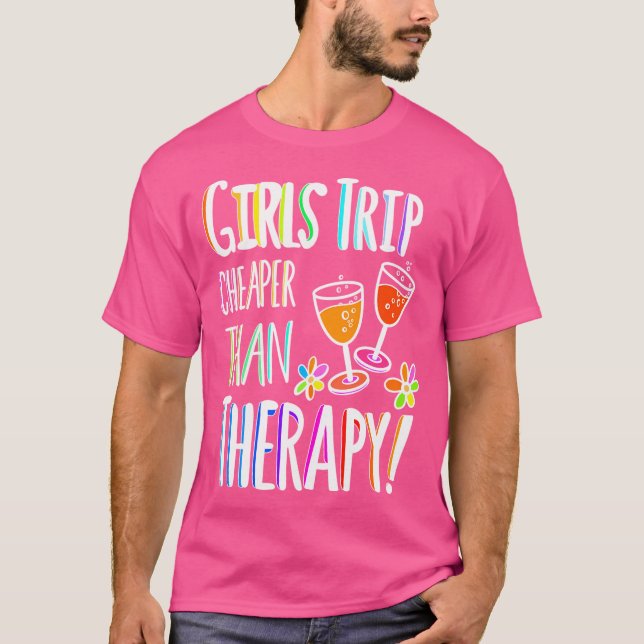 Girls Trip Cheaper Than Therapy - Colourful Palett T-Shirt (Front)