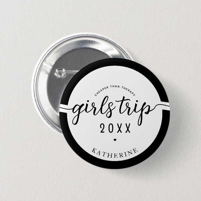 Girls Trip Cheaper Than Therapy Custom Girls Vacay 6 Cm Round Badge (Front & Back)