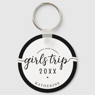 Girls Trip Cheaper Than Therapy Custom Girls Vacay Key Ring