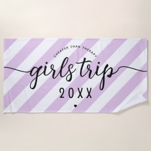 Girls Trip Cheaper Than Therapy Custom Vacation Beach Towel