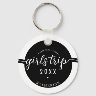 Girls Trip Cheaper Than Therapy Custom Vacation Key Ring