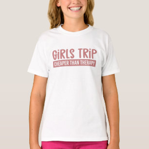 Girls Trip Cheaper than therapy Girls Vacation T-Shirt