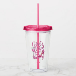 Girls Trip Cheaper Than Therapy Weekend Wine Party Acrylic Tumbler