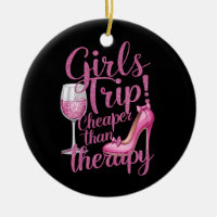 Girls Trip Cheaper Than Therapy Weekend Wine Party
