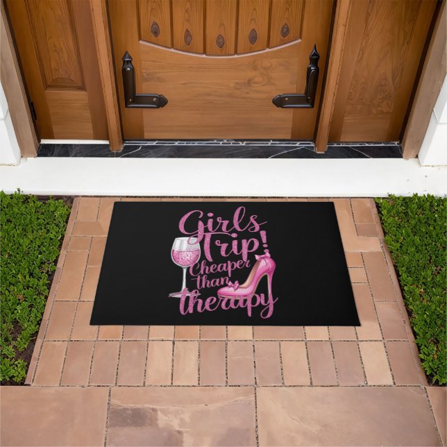 Girls Trip Cheaper Than Therapy Weekend Wine Party Doormat (Outdoor)