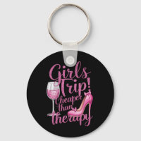 Girls Trip Cheaper Than Therapy Weekend Wine Party