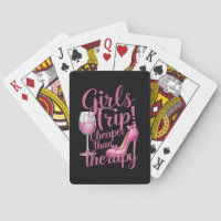 Girls Trip Cheaper Than Therapy Weekend Wine Party