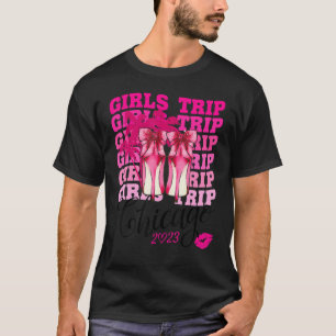 Girls Trip Chicago 2023 For Women Weekend, Birthda T-Shirt