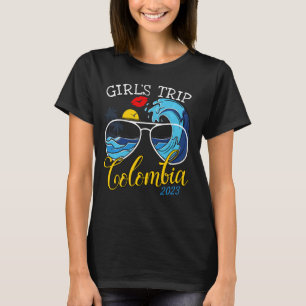 Girls Trip Colombia 2023 Shirts For Women Weekend 